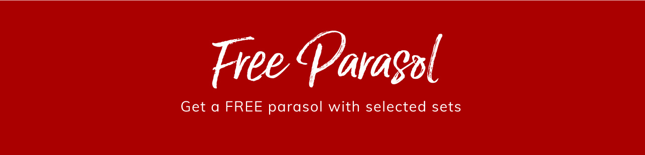 FREE parasol with selected sets