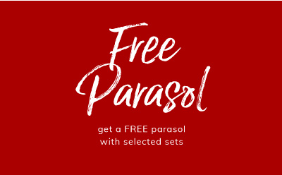 FREE parasol with selected sets