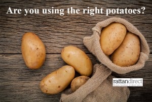 Are you using the wrong potatoes?